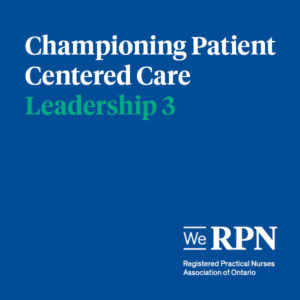 Leadership 3: Championing Patient Centered Care