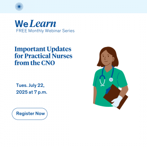 Non-Member Registration -WeLearn Webinar -College of Nurses of Ontario, Important Updates for Practical Nurses  - July 22, 2025 @7pm