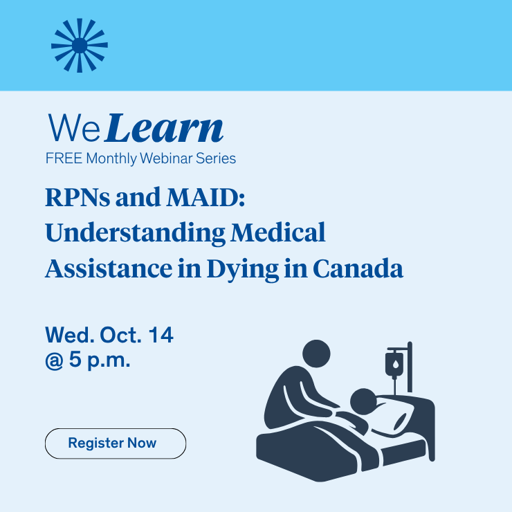 2026 WeLearn Nursing Webinars: RPNs and MAID: Understanding Medical Assistance in Dying in Canada October